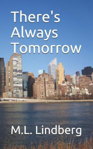 Knjiga There's Always Tomorrow M. L. Lindberg