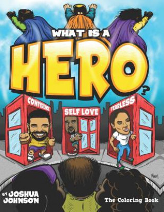 Knjiga What Is A Hero Joshua Johnson
