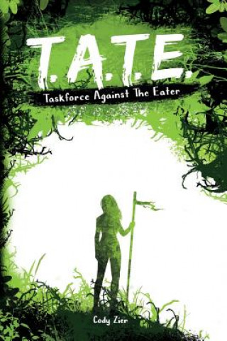 Knjiga T.A.T.E: Taskforce Against The Eater Kseniia Piddubna