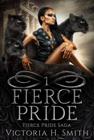 Książka Fierce Pride Saga Victoria H. Smith