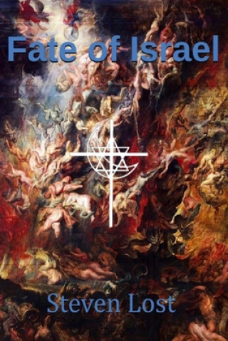 Knjiga Fate of Israel Steven Lost