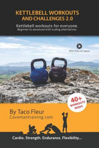 Knjiga Kettlebell Workouts and Challenges 2.0 Taco Fleur