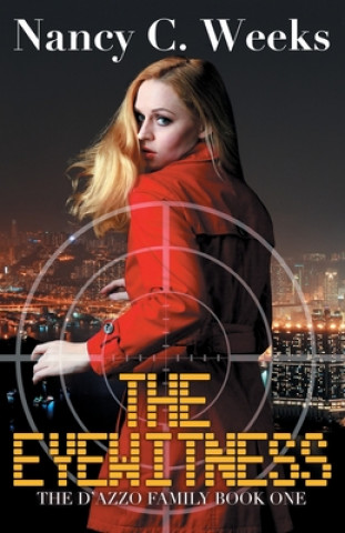 Knjiga The Eyewitness Nancy C. Weeks