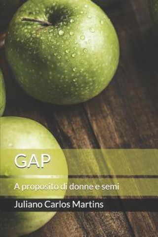 Kniha Gap: A proposito di donne e semi Tania Denise Tredesini Barbieri