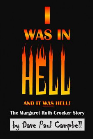 Libro I Was in Hell Dave Paul Campbell
