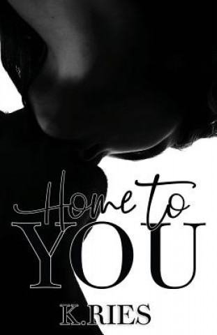 Buch Home To You K. Ries