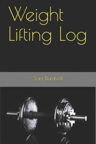 Buch Weight Lifting Log Sam Dumbell
