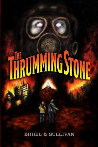 Könyv The Thrumming Stone John Brhel