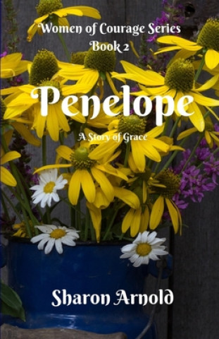 Buch Penelope: A Story of Grace Sharon Arnold