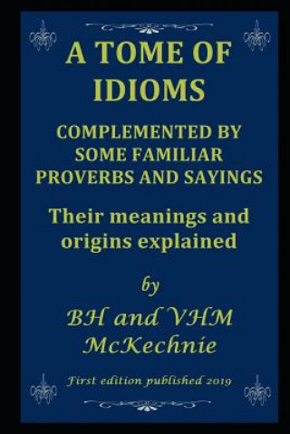 Könyv Tome of Idioms Valerie McKechnie
