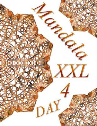 Carte Mandala DAY XXL 4: Coloring Book (Adult Coloring Book for Relax) The Art of You