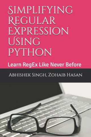 Kniha Simplifying Regular Expression Using Python Zohaib Hasan