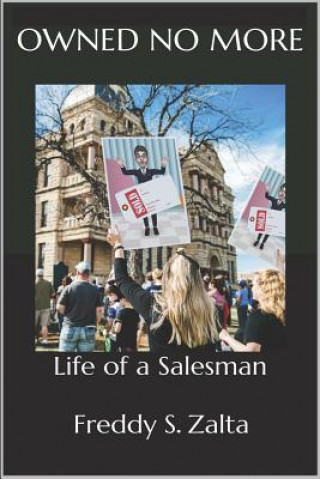 Könyv Owned No More: Life of a Salesman Freddy Zalta