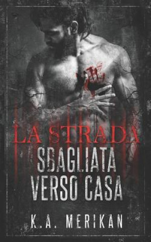 Buch La strada sbagliata verso casa Alice Arcoleo