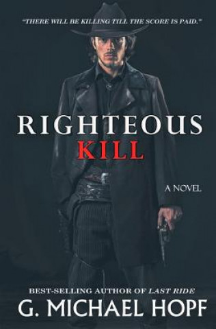 Buch Righteous Kill G. Michael Hopf
