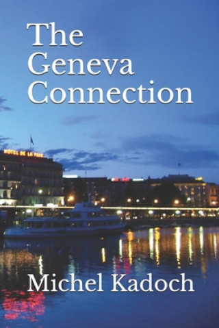 Kniha Geneva Connection Michel Kadoch