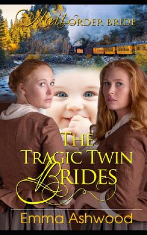 Knjiga The Tragic Twin Brides Emma Ashwood