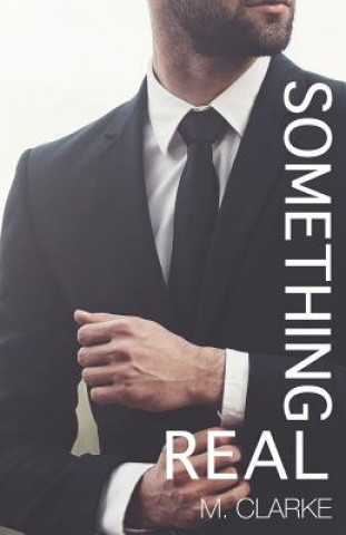 Book Something Real M. Clarke