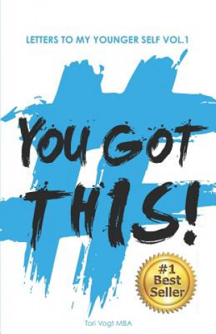 Carte You Got This!: Letters to My Younger Self U. Grant Baldwin