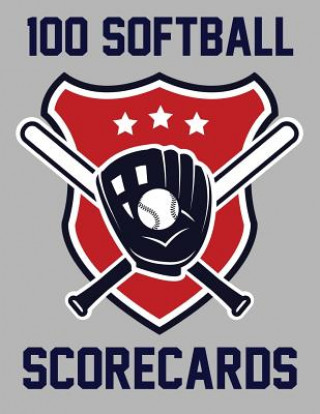 Könyv 100 Softball Scorecards: 100 Scorecards For Softball Games Francis Faria