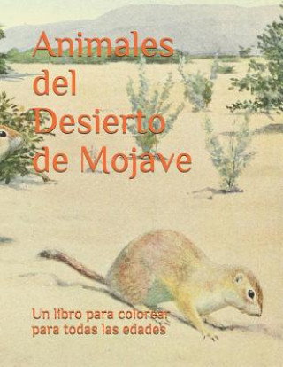 Carte Animales del Desierto de Mojave: Un libro para colorear para todas las edades. E. R. Weatherup