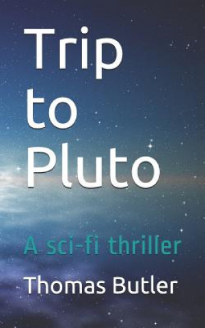 Knjiga Trip to Pluto Thomas Butler