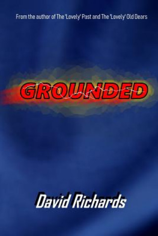 Knjiga Grounded David Richards