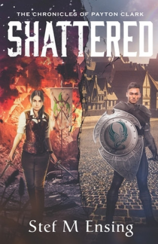 Knjiga Shattered Stef M. Ensing