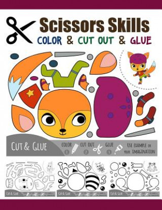 Kniha Scissors Skill Color & Cut out and Glue: 50 Cutting and Paste Skills Workbook, Preschool and Kindergarten, Ages 3 to 5, Scissor Cutting, Fine Motor Sk Denis Jean