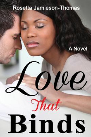 Boek Love That Binds Rosetta Jamieson-Thomas