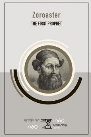 Libro Zoroaster: The First Prophet In60learning