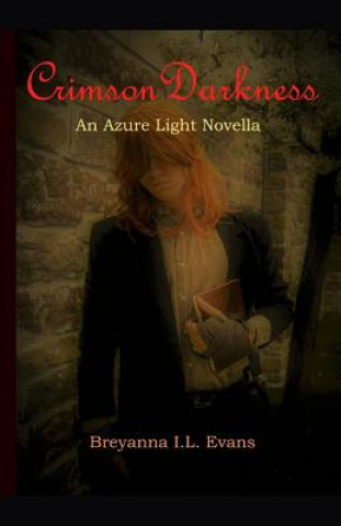 Knjiga Crimson Darkness Breyanna I. L. Evans