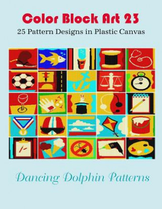 Buch Color Block Art 23: 25 Pattern Designs in Plastic Canvas Dancing Dolphin Patterns