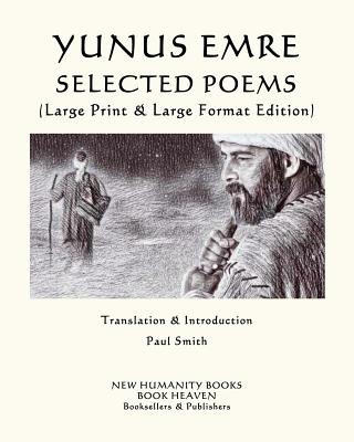Kniha Yunus Emre Selected Poems: (Large Print & Large Format Edition) Paul Smith