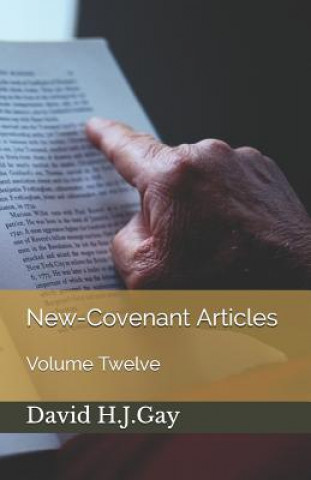 Book New-Covenant Articles David H. J. Gay