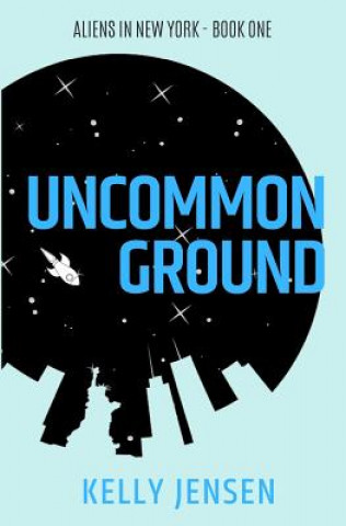 Book Uncommon Ground Kelly Jensen
