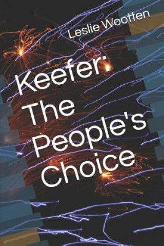 Książka Keefer: The People's Choice Leslie a. Wootten