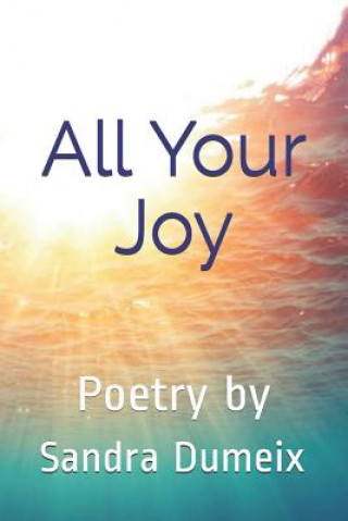 Buch All Your Joy Sandra Dumeix