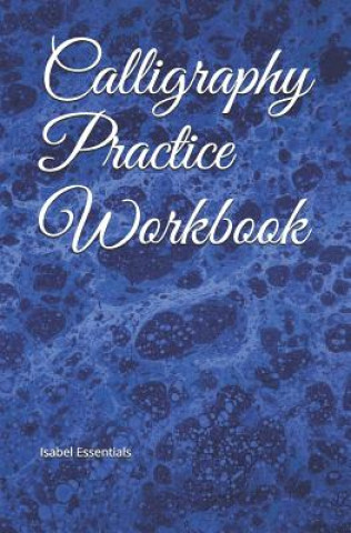 Knjiga Calligraphy Practice Workbook Isabel Essentials