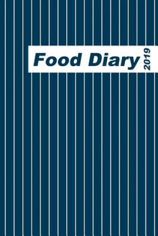 Kniha Food Diary 2019: Basic Food Diary with Blue Pinstripe Cover Joshua Tree Publishers