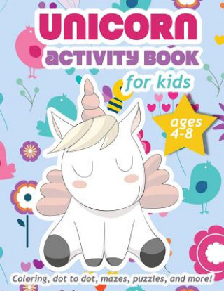 Book Unicorn Activity Book For Kids Ages 4-8: 100 pages of Fun Educational Activities for Kids, 8.5 x 11 inches Zone365 Creative Journals