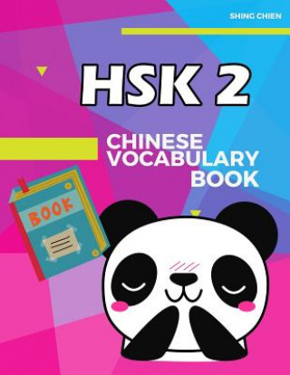 Carte Chinese Vocabulary Book HSK 2: practice standard chinese character level 2 (150 words) with pinyin and English meaning Shing Chien