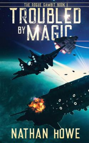 Knjiga Troubled by Magic Nathan Howe