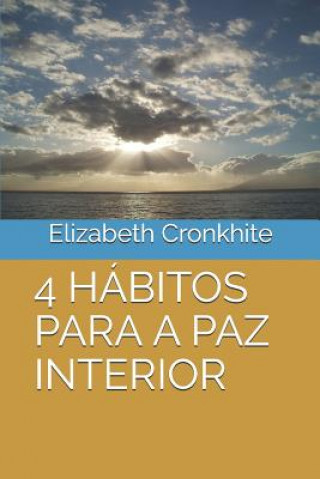 Knjiga 4 Hábitos Para a Paz Interior Hildebrando Ferreira de Castro Filho