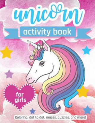 Carte Unicorn Activity Book: For Girls 100 pages of Fun Educational Activities for Kids, 8.5 x 11 inches Zone365 Creative Journals