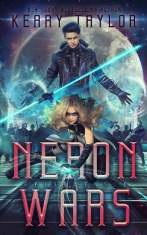 Kniha Neron Wars: A Space Fantasy Romance Keary Taylor