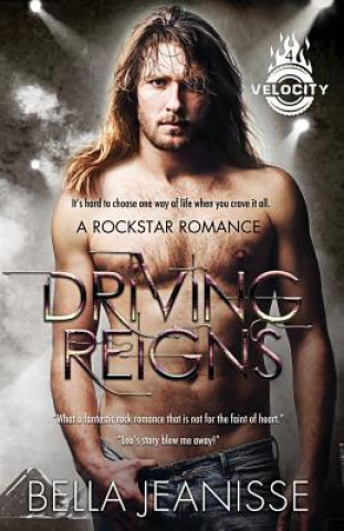 Knjiga Driving Reigns Bella Jeanisse