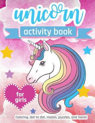 Carte Unicorn Activity Book For Girls: 100 pages of Fun Educational Activities for Kids coloring, dot to dot, mazes, puzzles, word search, and more! 8.5 x 1 Zone365 Creative Journals
