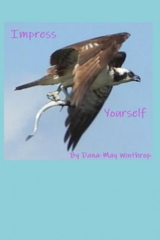 Knjiga Impress Yourself Dana-May Winthrop