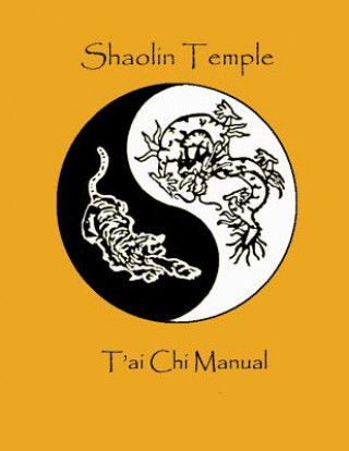Könyv Shaolin Temple T'ai Chi Manual Thomas F. Smith